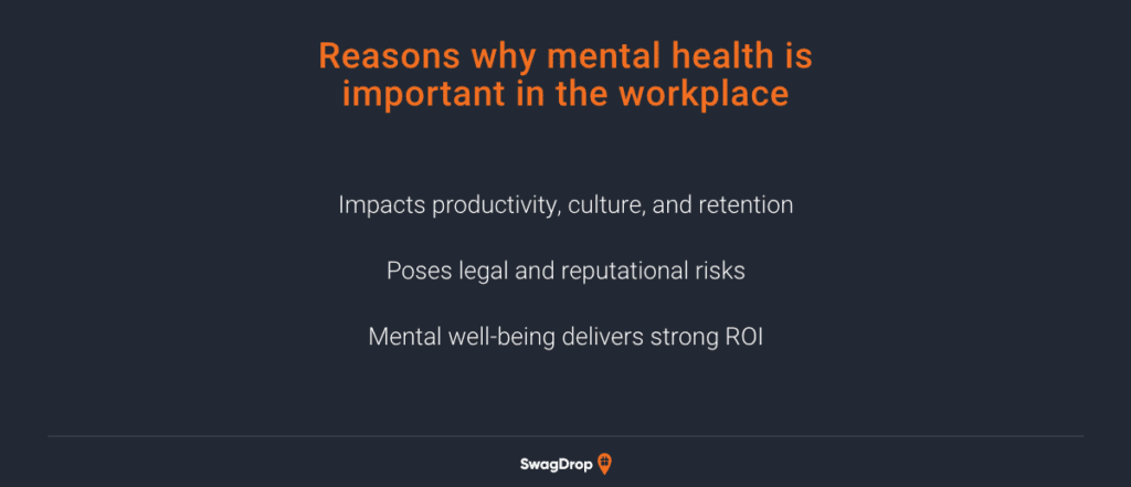 A graph listing three reasons why mental health is important in the workplace.
