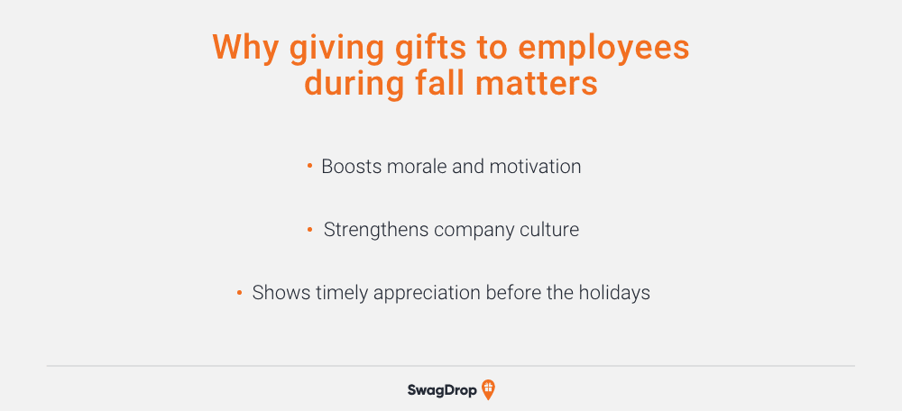 A graphic listing three reasons why giving gifts to employees during fall matters.